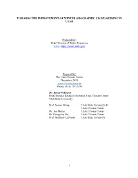 Towards the Improvement of Winter Orographic Cloud Seeding in Utah