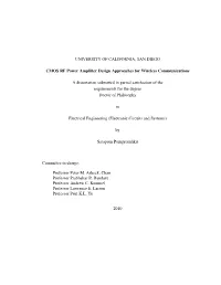 UNIVERSITY of CALIFORNIA, SAN DIEGO CMOS RF Power Amplifier Design Approaches for Wireless Communications a Dissertation Submitt