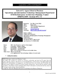 Edward S. Ageno School of Business Operations and Information Technology Management Department ITM342-Enterprise Architecture Pl