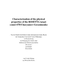Characterization of the Physical Properties of the ROSETTA Target Comet 67P/Churyumov-Gerasimenko