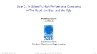 Opencl in Scientific High Performance Computing