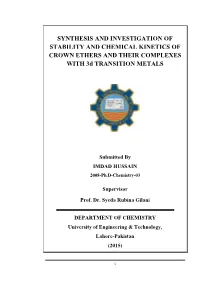 SYNTHESIS and INVESTIGATION of STABILITY and CHEMICAL KINETICS of CROWN ETHERS and THEIR COMPLEXES with 3D TRANSITION METALS
