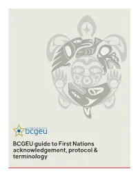 BCGEU Guide to First Nations Acknowledgement, Protocol & Terminology Contents