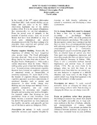 HOW to MAKE YOURSELF MISERABLE: DISCOVERING the SECRETS to UNHAPPINESS William F
