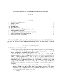 Kodaira Vanishing, Multiplier Ideals, Singularities C 1