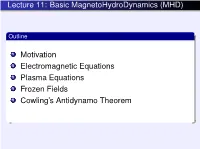 Lecture 11: Basic Magnetohydrodynamics (MHD)