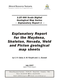 Explanatory Report for the Maydena, Skeleton, Nevada, Weld and Picton Geological Map Sheets