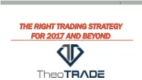 The Right Trading Strategy for 2017 and Beyond