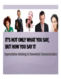 It's Not Only What You Say, but How You Say It