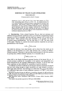 KERNELS of TRACE CLASS OPERATORS CHRIS BRISLAWN (Communicated by John B
