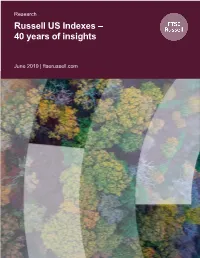 Russell US Indexes – 40 Years of Insights