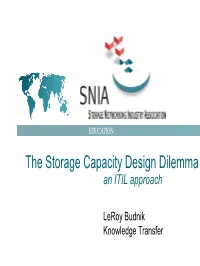 The Storage Capacity Design Dilemma an ITIL Approach