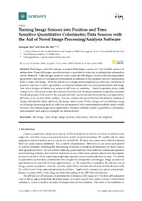 Turning Image Sensors Into Position and Time Sensitive Quantitative Colorimetric Data Sources with the Aid of Novel Image Processing/Analysis Software