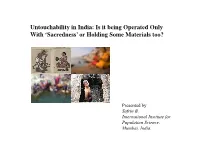 Untouchability in India: Is It Being Operated Only with 'Sacredness' Or