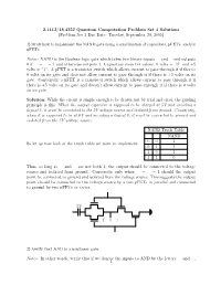 2.111J/18.435J Quantum Computation Problem Set 1 Solutions (Problem Set 1 Due Date: Tuesday, September 20, 2005) 1) Draw How To