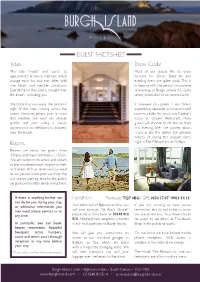 GUEST FACTSHEET Tides Dress Code the Tide “Meets” and “Parts” at Most of Our Guests Like to Dress Approximate 6 Hourly Intervals, Which Formally for Dinner