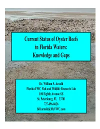 Current Status of Oyster Reefs in Florida Waters: Knowledge and Gaps