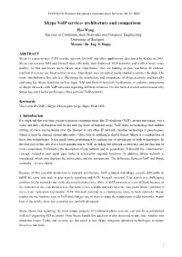 Skype Voip Service- Architecture and Comparison Hao Wang Institute of Communication Networks and Computer Engineering University of Stuttgart Mentor: Dr.-Ing