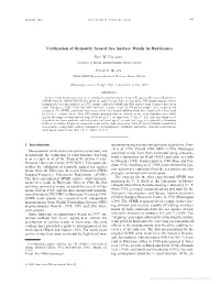 Verification of Remotely Sensed Sea Surface Winds in Hurricanes