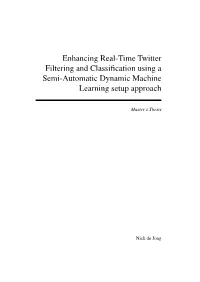 Enhancing Real-Time Twitter Filtering and Classification Using a Semi-Automatic Dynamic Machine Learning Setup Approach
