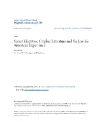 Secret Identities: Graphic Literature and the Jewish- American Experience Brian Klotz University of Rhode Island, Graywolf510@Aol.Com