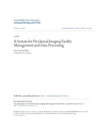 A System for Preclinical Imaging Facility Management and Data Processing Ryan Anthony Bozio Grand Valley State University