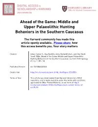 Ahead of the Game: Middle and Upper Palaeolithic Hunting Behaviors in the Southern Caucasus