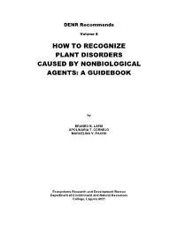 How to Recognize Plant Disorders Caused by Nonbiological Agents: a Guidebook