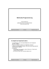 Multimedia-Programmierung a Simple but Important Notice