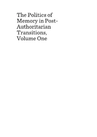 The Politics of Memory in Post- Authoritarian Transitions, Volume One