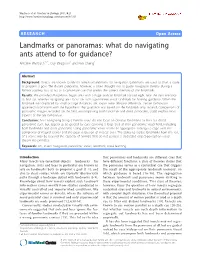Landmarks Or Panoramas: What Do Navigating Ants Attend to for Guidance? Antoine Wystrach1,2*, Guy Beugnon2 and Ken Cheng1