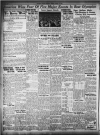 ^America Wins Four of Five Major Events in Best Olympics TRIBES TIED for Camera Supports Metcalfe YANKEES EXCEL Japs, Italians Make C