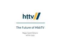 Broadcast Internet Services Services (Portals / TV Apps)