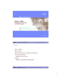 1 SOAP Vs. REST Bringing the Web Back Into Web Services Outline