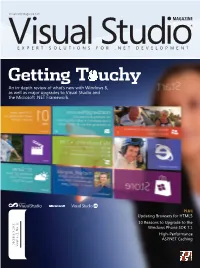 Getting T Uchy an In-Depth Review of What’S New with Windows 8, As Well As Major Upgrades to Visual Studio and the Microsoft .NET Framework