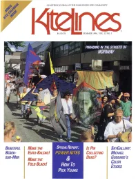 Kite Lines Is the Comprehensive International ...J Journal of Kiting, Uniquely Serving to Unify the ::> Broadest Range of Kiting Interests
