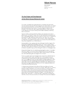 On the Origin and Development of the Silent Heroes Memorial Center