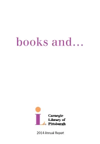 2014 Annual Report Books And… Preparing Every Child to Learn Supporting Business Innovation Connecting a Community of Neighbors