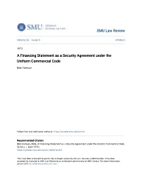 A Financing Statement As a Security Agreement Under the Uniform Commercial Code
