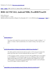 BSD: LLVM 5.0.0, Android NDK, Freebsd/Trueos