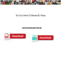 Do You Have to Renew Ez Pass