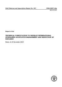 Report of the Technical Consultation to Develop International Guidelines on Bycatch Management and Reduction of Discards Adopted on 10 December 2010 in Rome