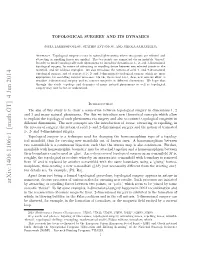 Topological Surgery and Its Dynamics