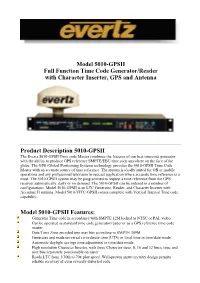 Model 5010-GPSII Full Function Time Code Generator/Reader with Character Inserter, GPS and Antenna Product Description 5010-GPSI