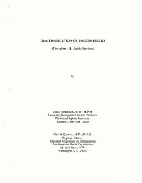 THE ERADICATION of POLIOMYELITIS (Fhe Albert V.• Sabin Lecture)