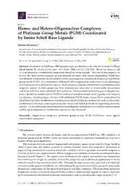 (PGM) Coordinated by Imine Schiff Base Ligands
