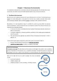 Chapter 1: Business Environments It Is Important to Understand the Environment Where the Business Operates