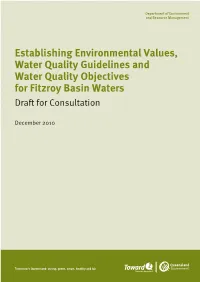 Establishing Environmental Values, Water Quality Guidelines and Water Quality Objectives for Fitzroy Basin Waters Draft for Consultation