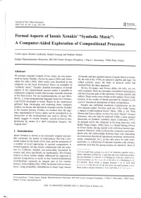 Formal Aspects of Iannis Xenakis'6,Symbolic Music,': a Computer-Aided Exploration of Compositional Processes