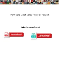 Penn State Lehigh Valley Transcript Request
